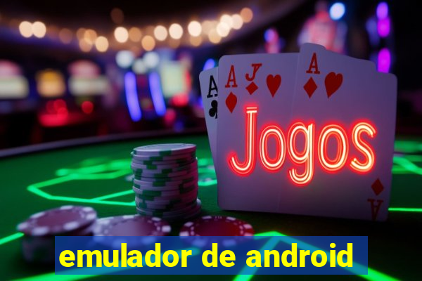 emulador de android